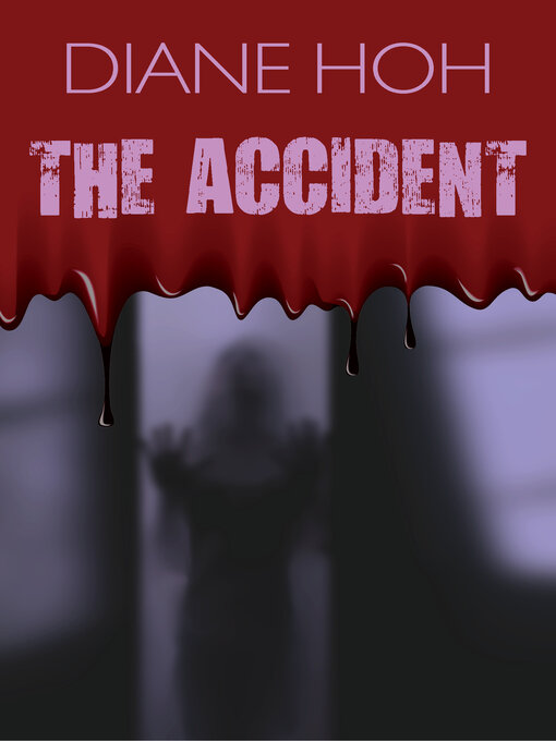 Title details for The Accident by Diane Hoh - Available